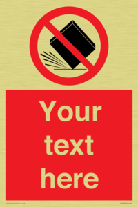 Custom Do Not Drop Sign